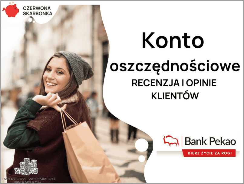 Pekao SA - Konto Oszczędnościowe z Wielkimi Zyskami!