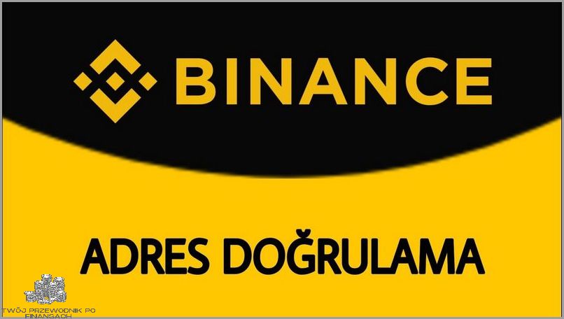 Binance potwierdza Twój adres!