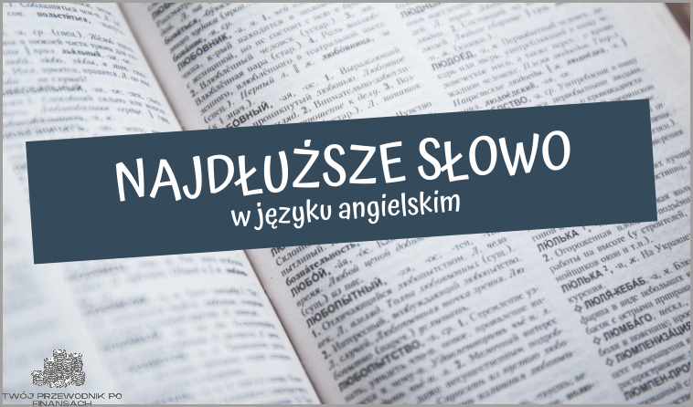 Najdłuższe Słowo Po Angielsku: Odkryj!