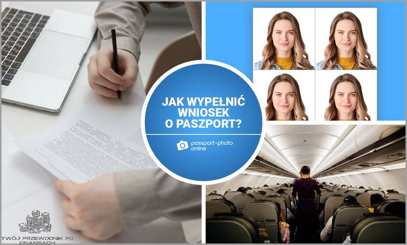 Sekret Jak Wypełnić Wniosek O Paszport!