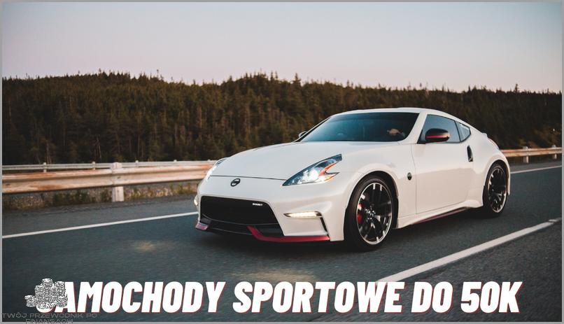 50 Tys. - Kup Sportowe Auto!