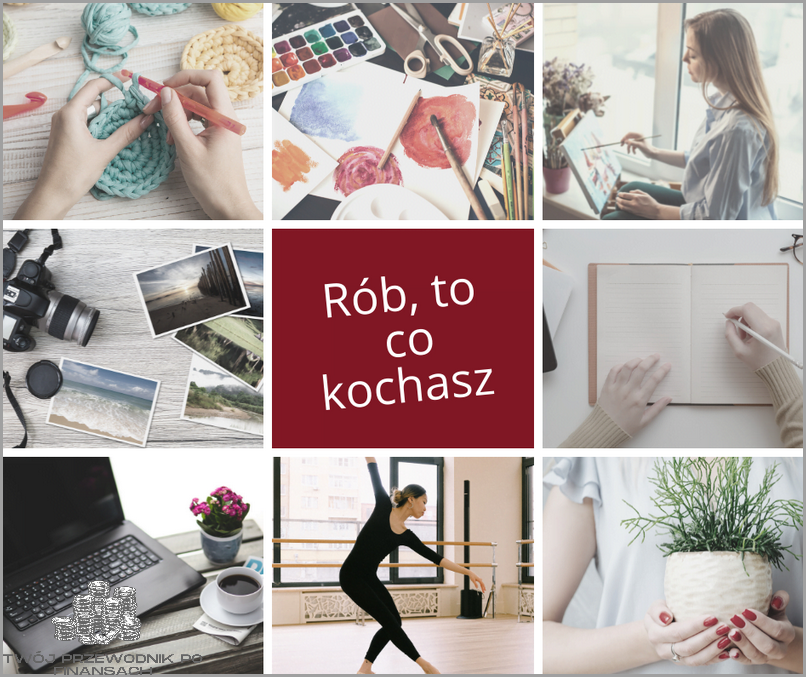 7 Sposobów Na Odkrycie Pasji: Jak Znaleźć Pasję?