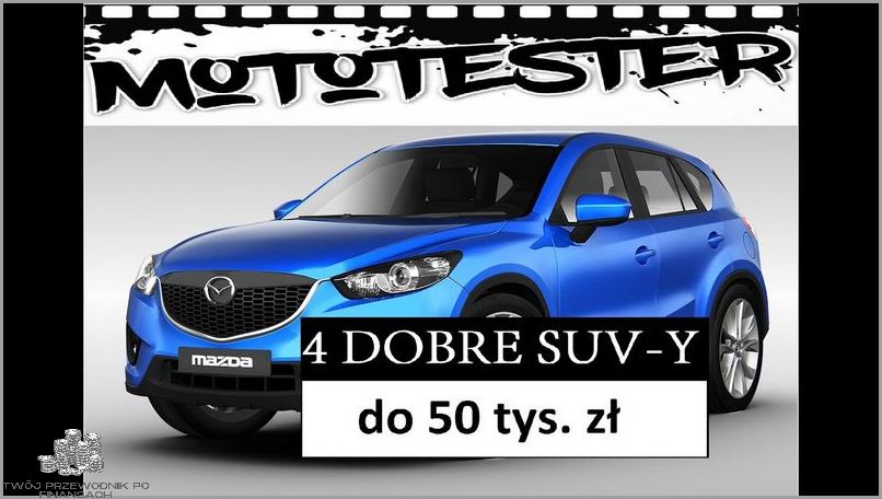 Suv za 50 Tys Złotych - Tylko Tutaj!