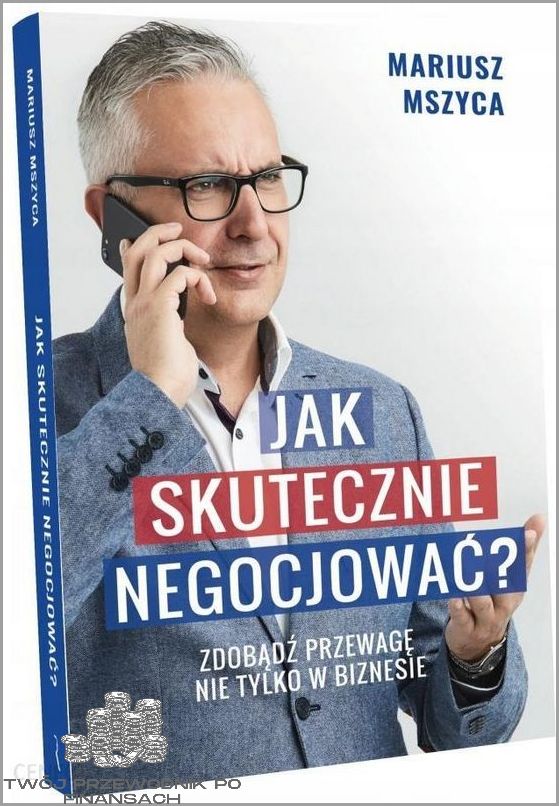 Jak Skutecznie Negocjować Cenę?
