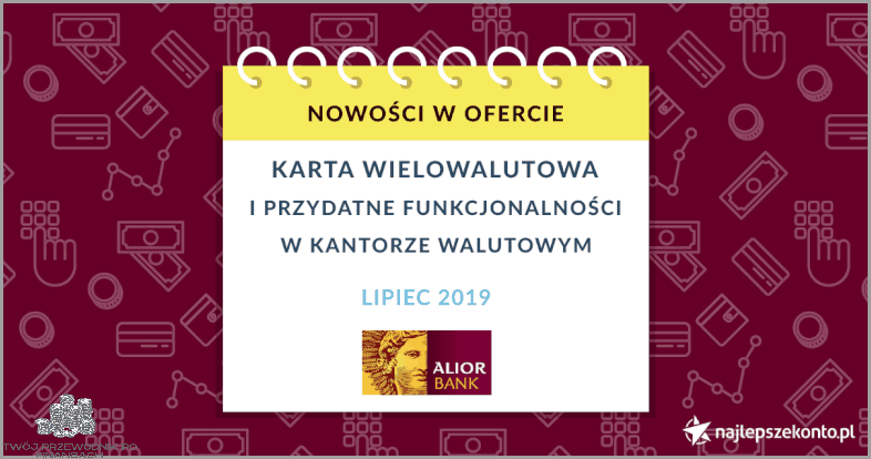 Karta Wielowalutowa Alior - nowość na rynku!