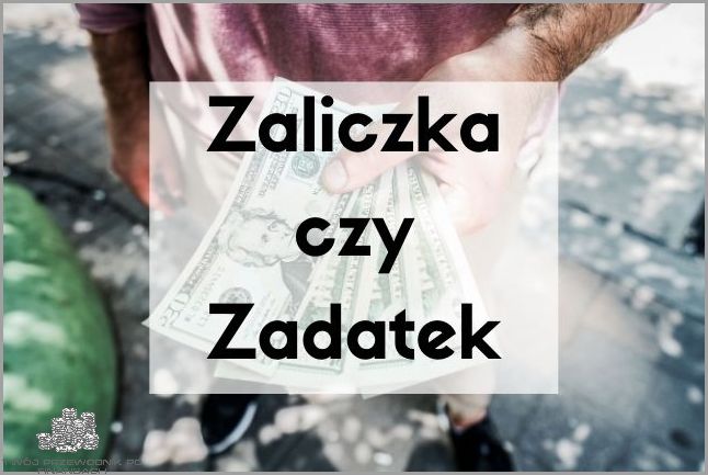 Czy Zaliczka Jest Zwrotna? Dowiedz się!