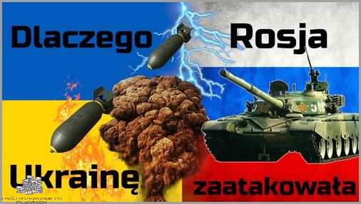 Dlaczego Rosja Zaatakowała Ukrainę?!