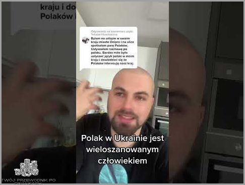 Ukraińcy Nie Lubią Polaków? Sprawdź Co Się Dzieje!